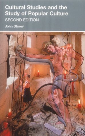 Cultural Studies and the Study of Popular Culture: Theories and Methods Media & Communication