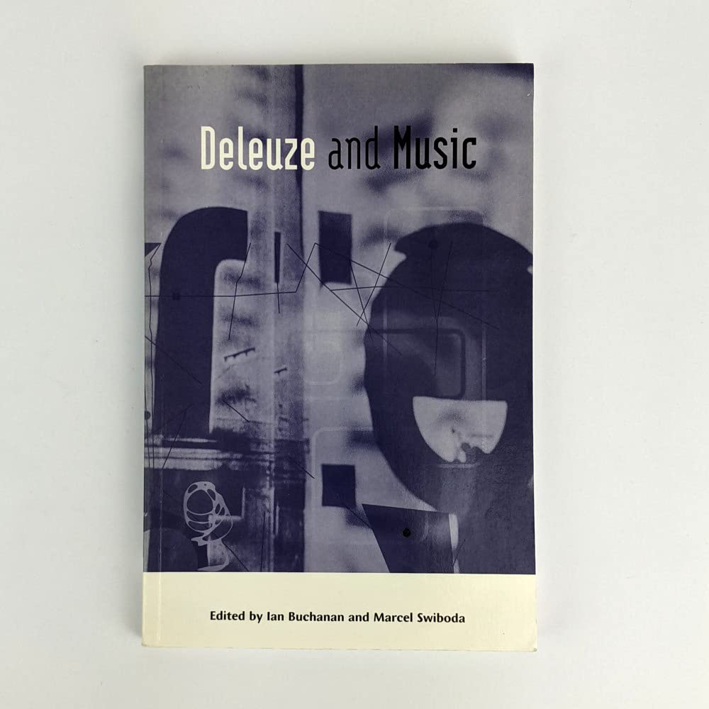 Deleuze And Music (Deleuze Connections) Philosophy