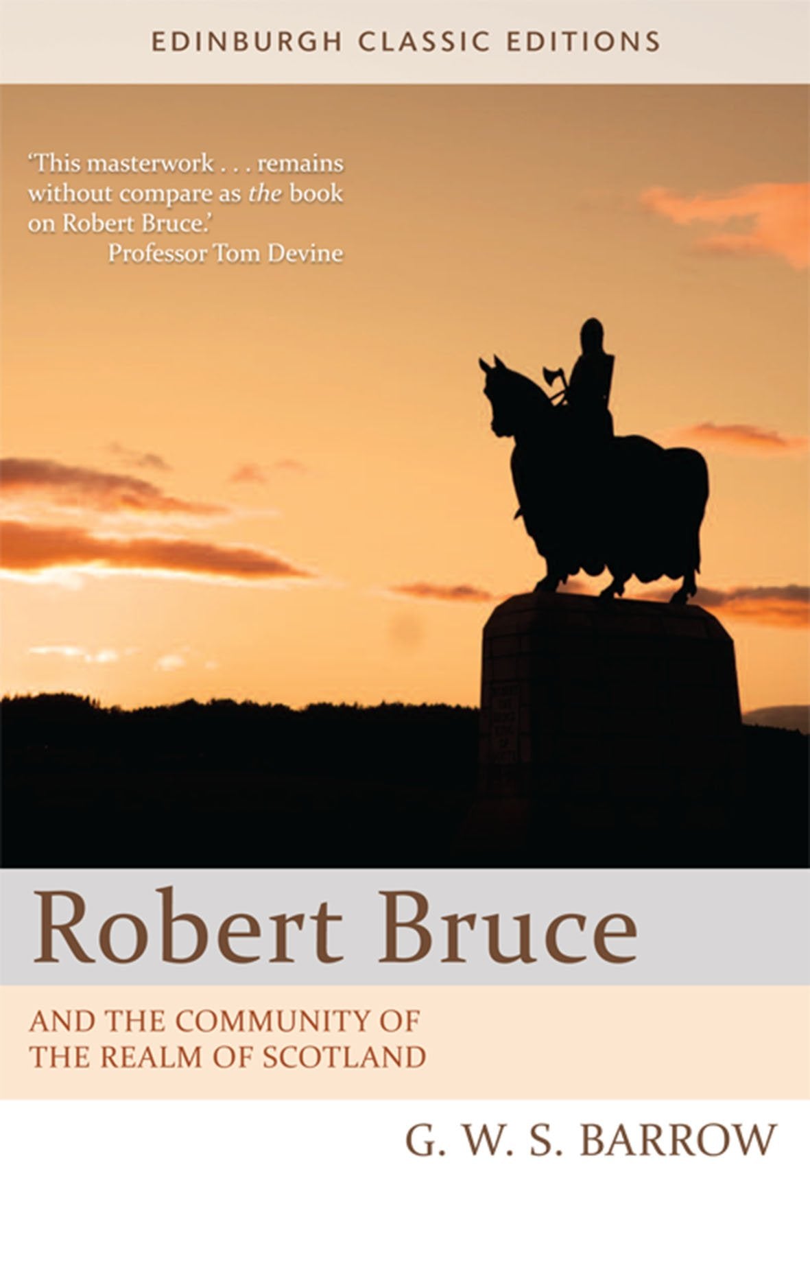 Robert Bruce and the Community of the Realm of Scotland Memories