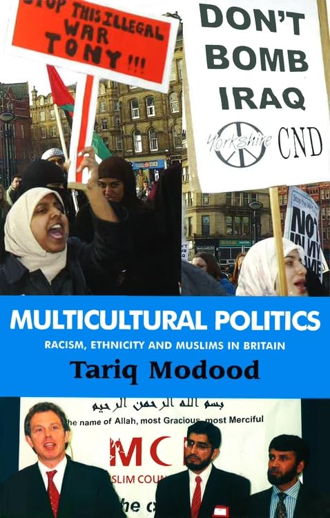 Multicultural Politics: Racism, Ethnicity and Muslims in Britain Religion & Esotericism