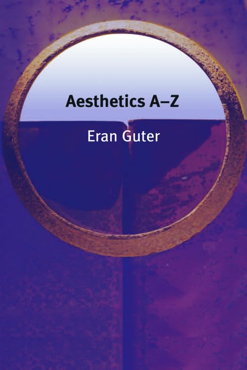 Aesthetics A-Z (Philosophy A-z Series) Philosophy