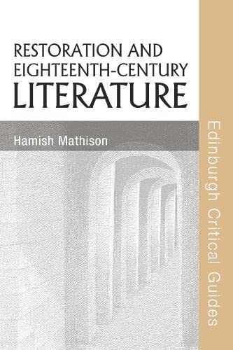 Restoration and Eighteenth-Century Literature (Edinburgh Critical Guides to Literature) Social Sciences