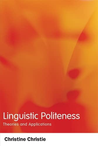 Linguistic Politeness: Theories and Applications Social Sciences