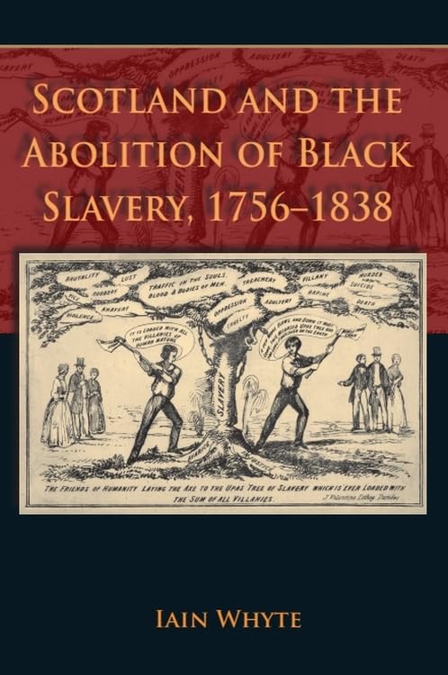 Scotland and the Abolition of Black Slavery, 1756-1838 Books