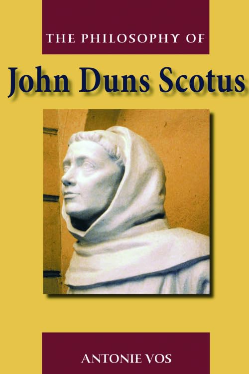 The Philosophy of John Duns Scotus Philosophy