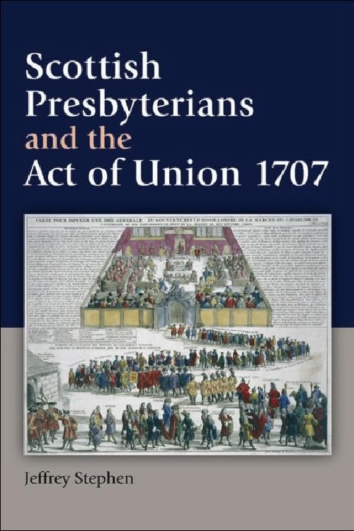 Scottish Presbyterians and the Act of Union 1707 Film, Art & Culture