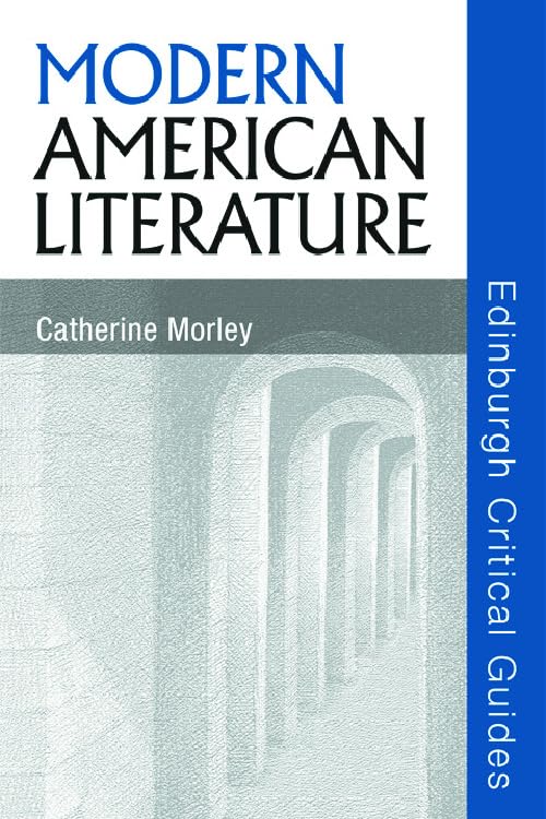 Modern American Literature (Edinburgh Critical Guides to Literature) Contemporary literature