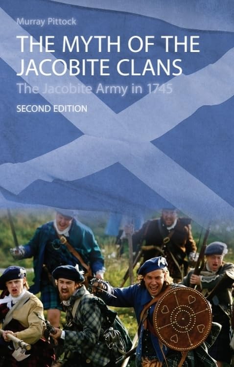The Myth of the Jacobite Clans: The Jacobite Army in 1745 Contemporary literature