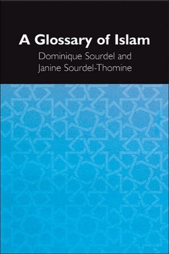 A Glossary of Islam Religion & Esotericism