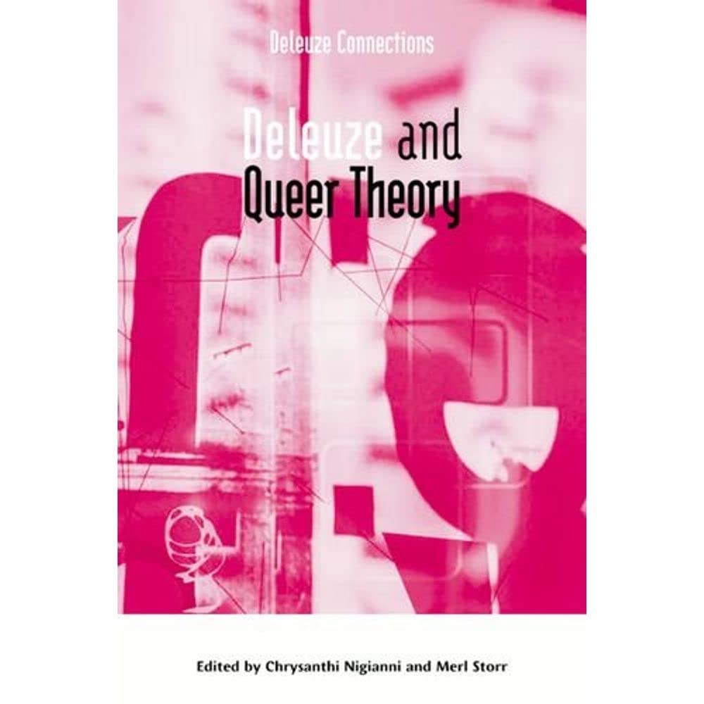 Deleuze and Queer Theory (Deleuze Connections) Philosophy