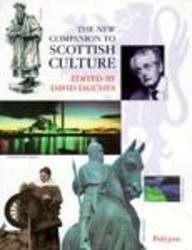 The New Companion to Scottish Culture (General Series) General education