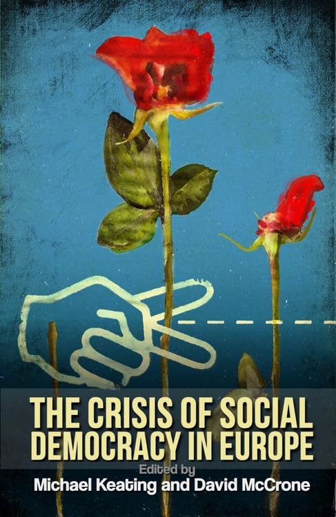 The Crisis of Social Democracy in Europe book