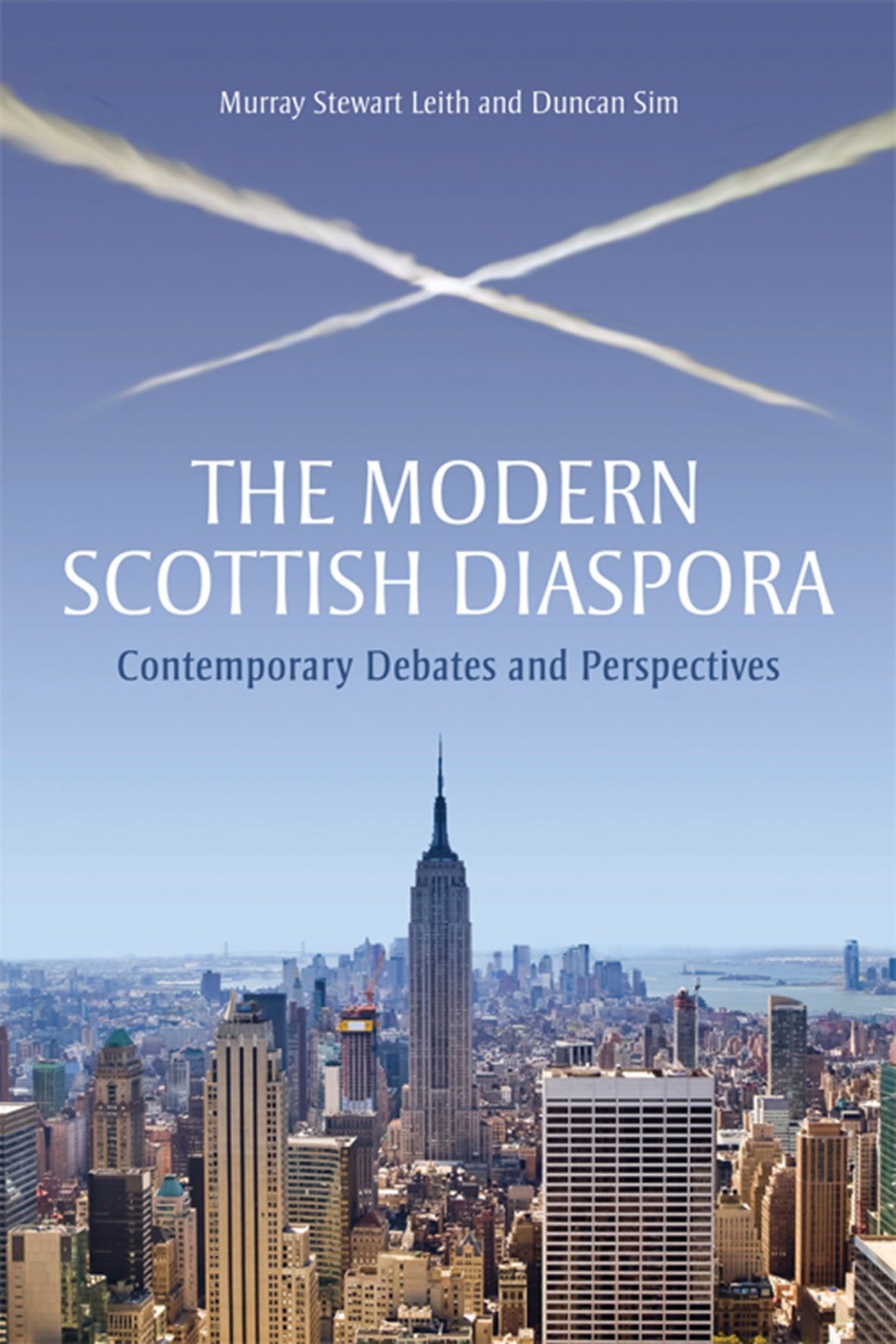 The Modern Scottish Diaspora: Contemporary Debates and Perspectives Social Sciences
