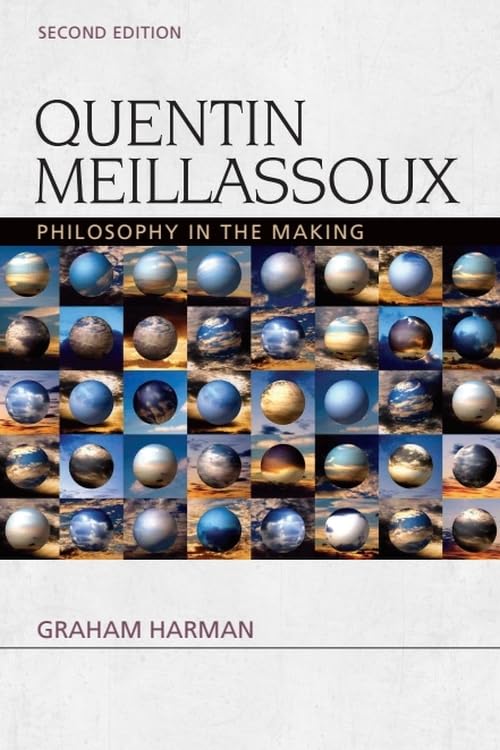 Quentin Meillassoux: Philosophy in the Making (Speculative Realism) Philosophy