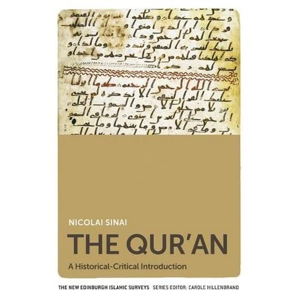 The Qur'an: A Historical-Critical Introduction (New Edinburgh Islamic Surveys) Social Sciences