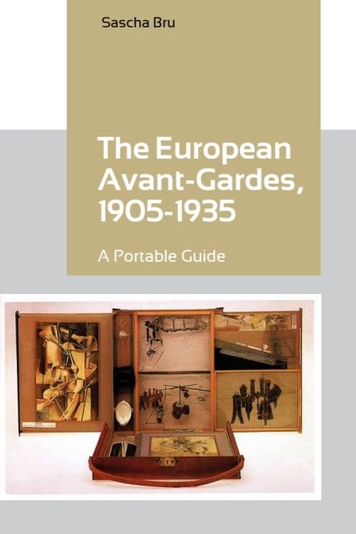 The European Avant-Gardes, 1905-1935: A Portable Guide Contemporary literature