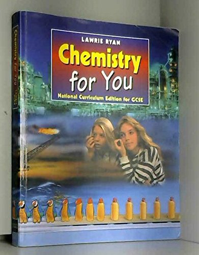 Chemistry for You: National Curriculum Edition for G.C.S.E. Education
