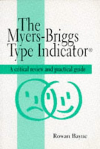 The Myers-Briggs Type Indicator: A critical review and practical guide (C & H) Social Sciences