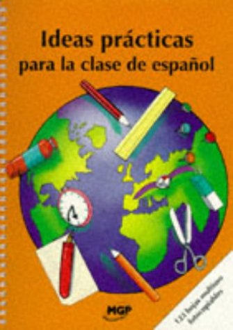 Timesavers for Spanish Teachers: Ideas Practicas para la Clase de Espanol Foreign Languages ​​& Dictionaries