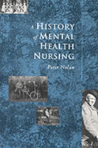 A History of Mental Health Nursing Medicine