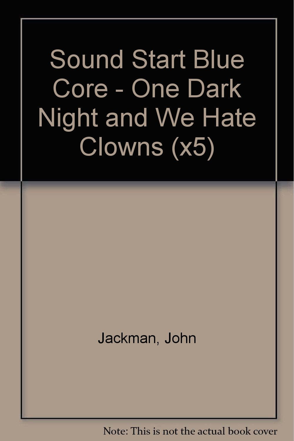 Sound Start Blue Core - One Dark Night and We Hate Clowns (x5) Professional & Reference Books
