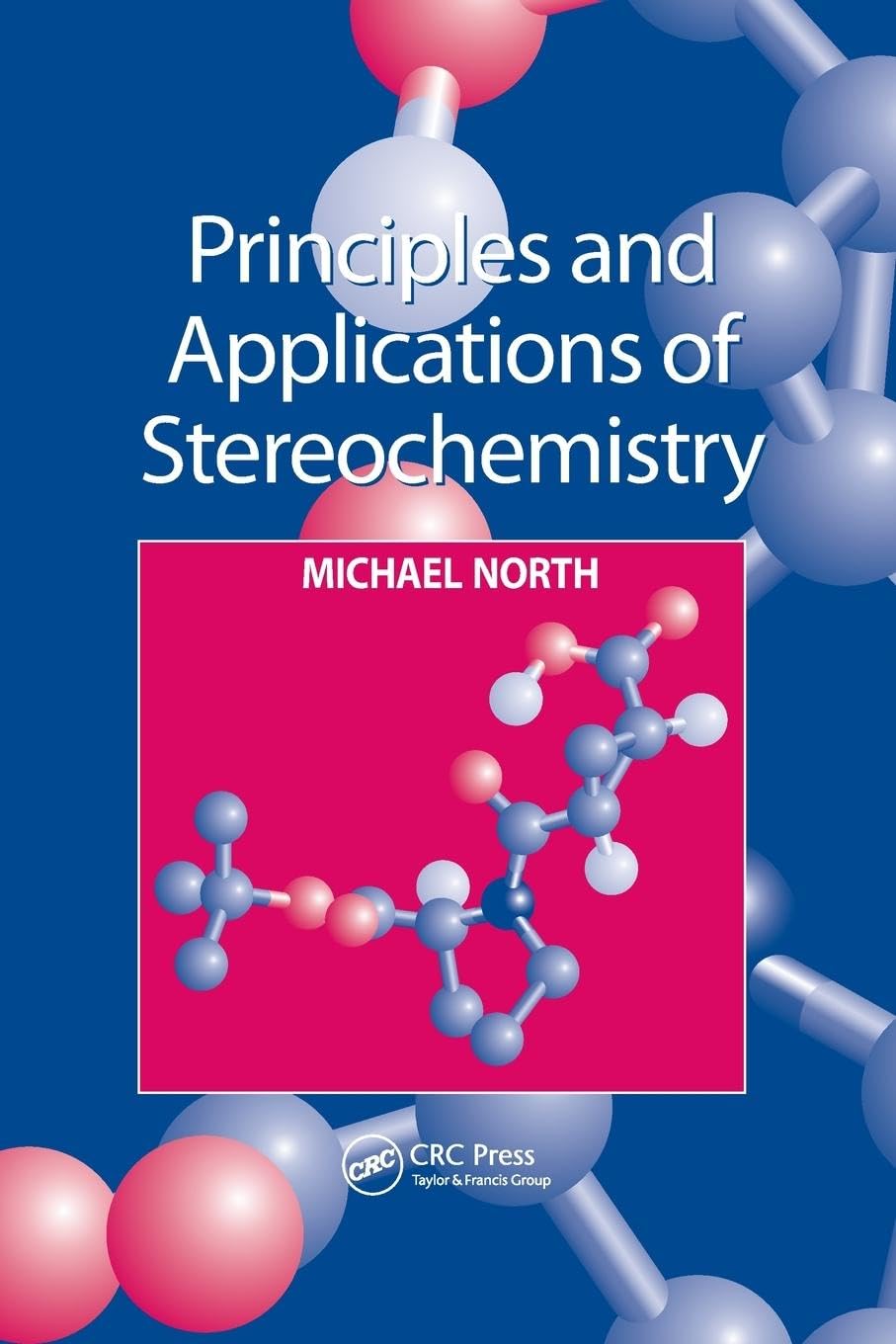 Product Image: Principles and Applications of Stereochemistry