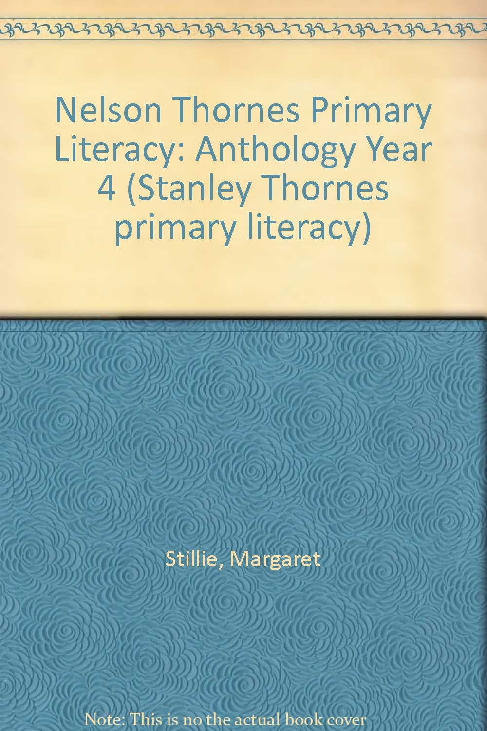 Anthology (Year 4) (Nelson Thornes Primary Literacy) Novels & Short Stories