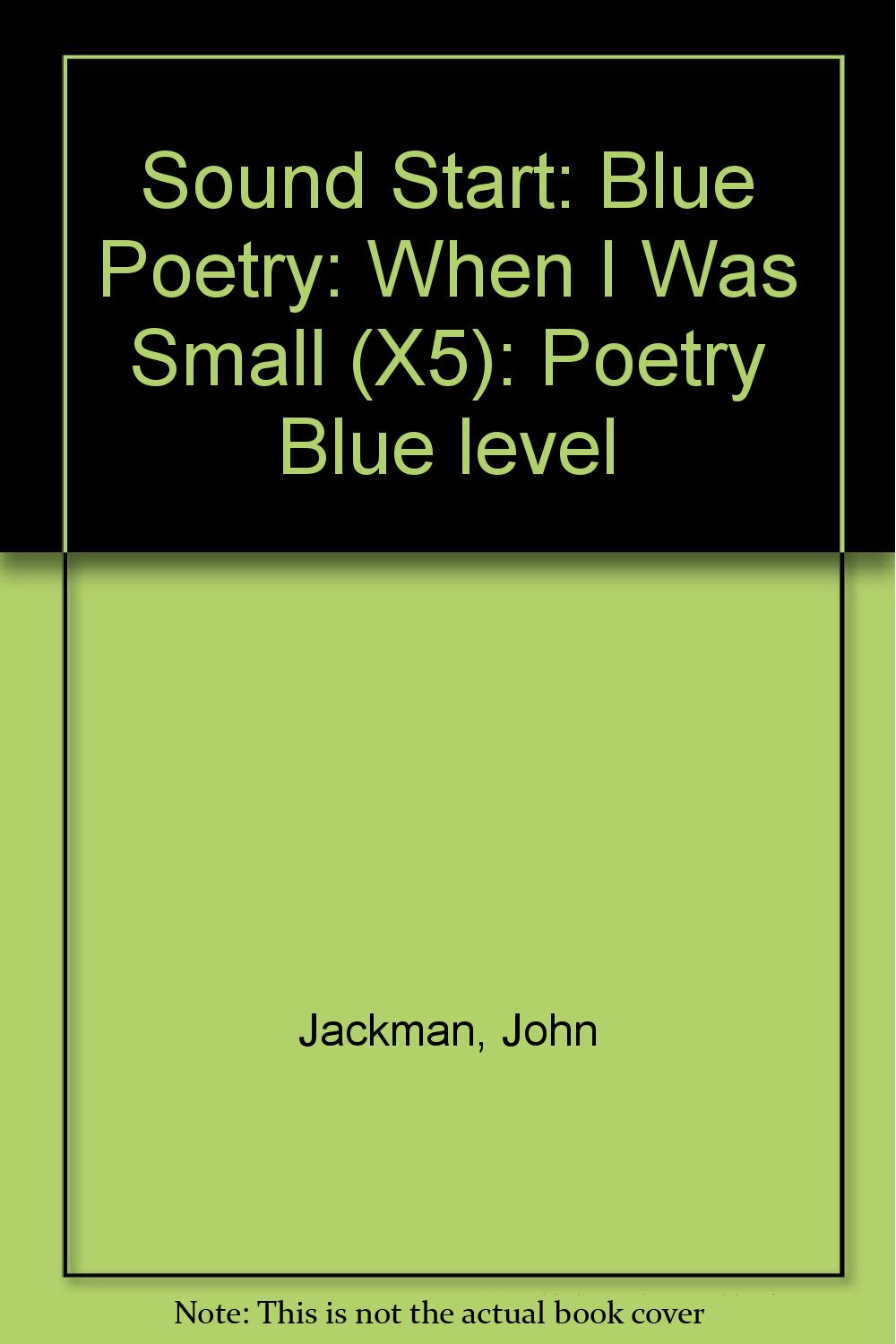 Poetry (Blue level) (Sound Start: Blue Poetry: When I Was Small (X5)) Professional & Reference Books