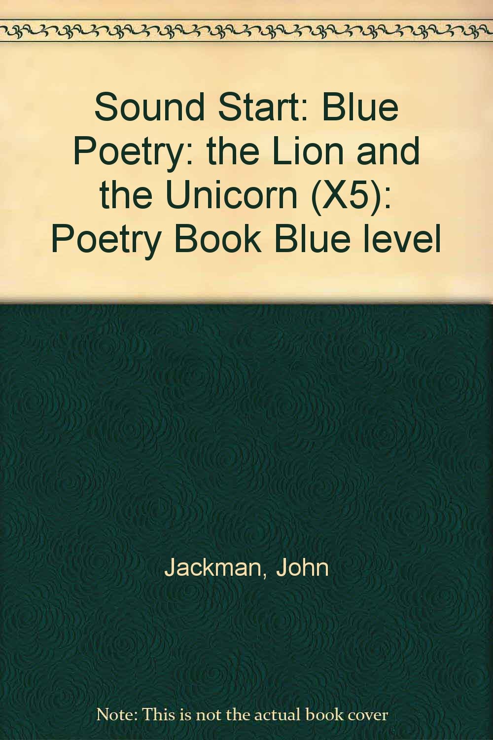 Poetry Book (Blue level) (Sound Start: Blue Poetry: the Lion and the Unicorn (X5)) Professional & Reference Books