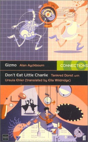 Gizmo/Don't Eat Little Charlie (Connections) Essays & Short Stories