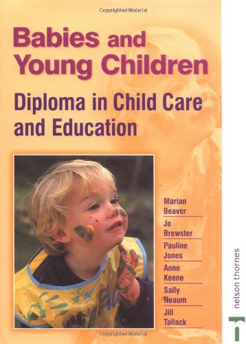 Babies and Young Children: Diploma in Childcare Ande Ducation Social Sciences