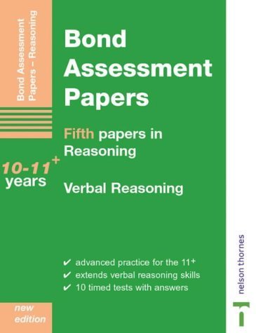 Fifth Papers in Reasoning 10-11 and Verbal Reasoning (Bond Assessment Papers in Reasoning) Professional & Reference Books