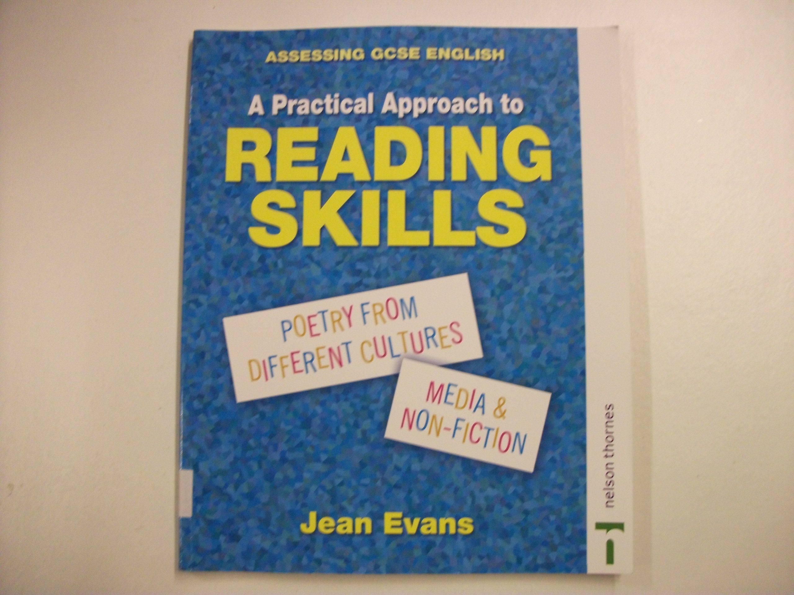 Assessing Gcse English: A Practical Approach to Reading Skills Reading Aloud & Learning to Read
