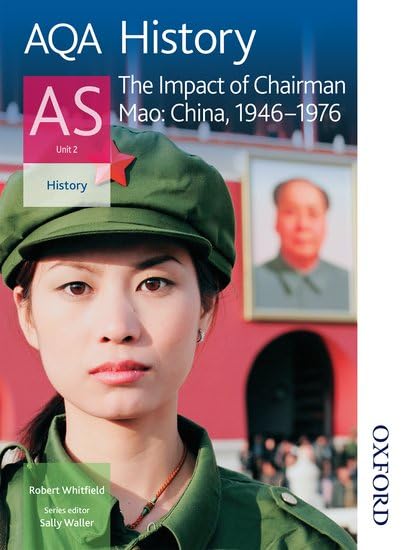 Aqa History As Unit 2 - the Impact of Chairman Mao: China, 1946-1976 Politics & History