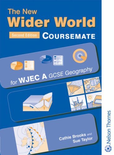 Coursemate for WJEC A GCSE Geography (The New Wider World) Geology & Geography
