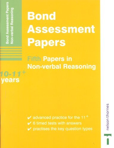Fifth Papers in Non-verbal Reasoning 10-11+ Years (Bond Assessment Papers) Professional & Reference Books