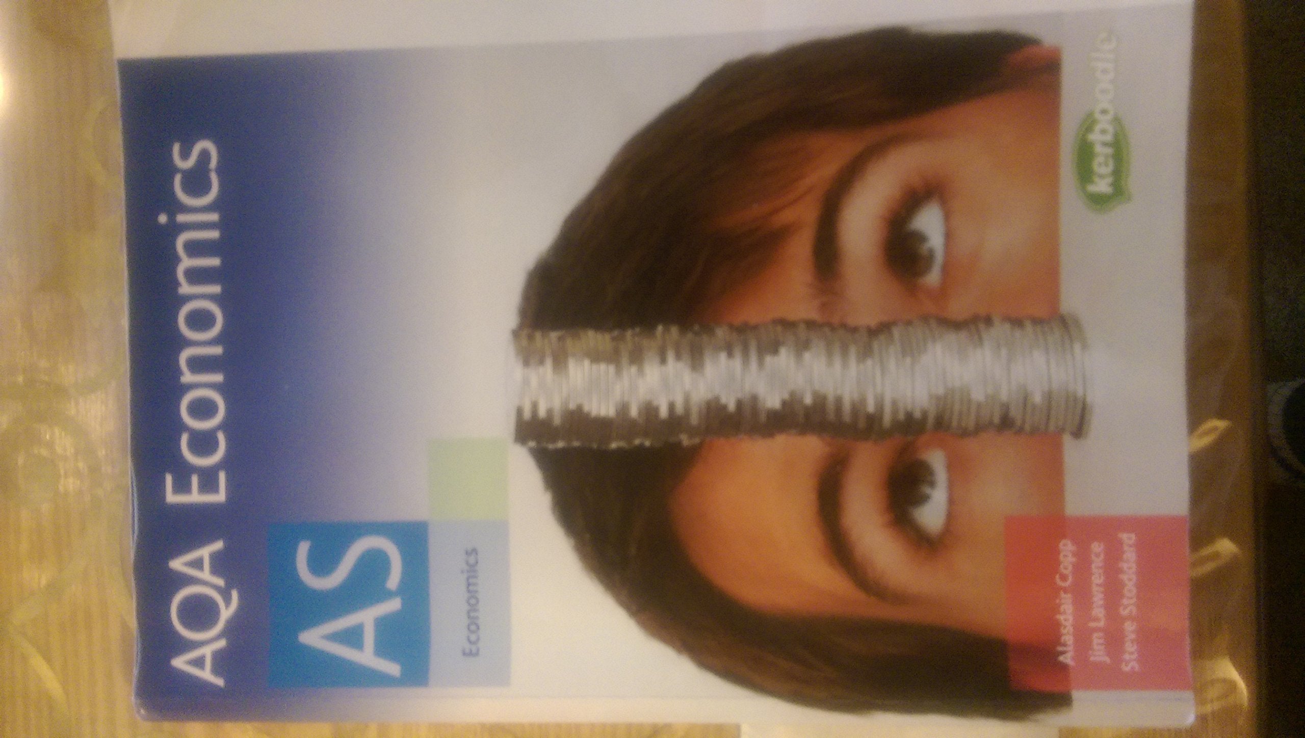 Aqa Economics As: As : Exclusively Endorsed by Aqa Business, Finance & Career
