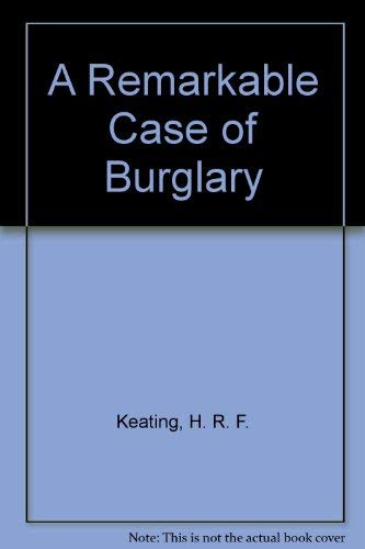 A Remarkable Case of Burglary Contemporary literature