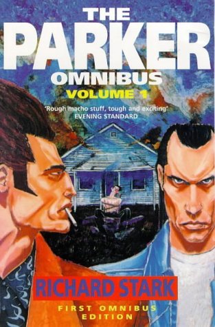 The Parker Omnibus: Man with the Getaway Face, The Outfit, Deadly Edge Vol 1. Contemporary literature