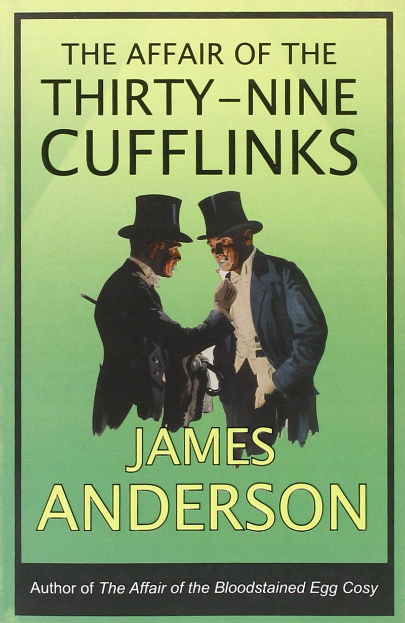 The Affair of the Thirty-nine Cufflinks Historical Fiction