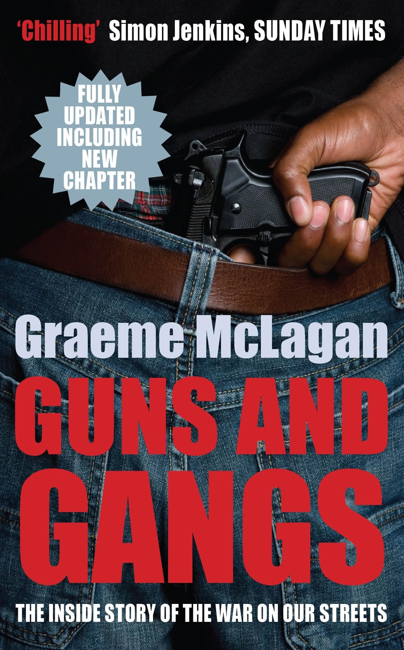 Guns and Gangs: The Inside Story of the War on Our Streets Law