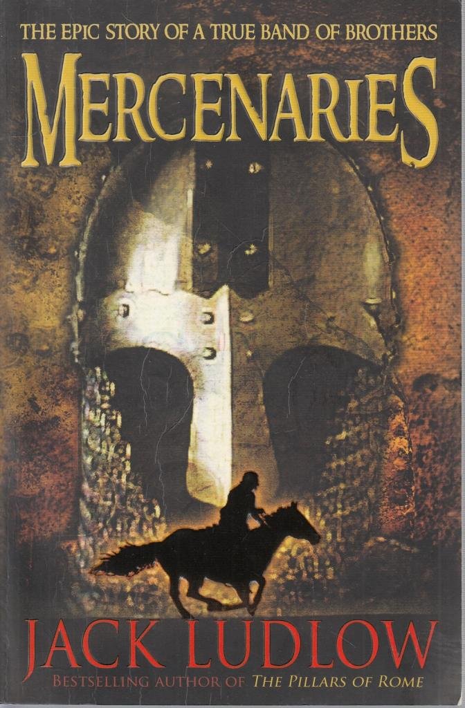 Mercenaries: The epic adventure of a true band of brothers (The Conquest Trilogy, Band 1) Action & Adventure
