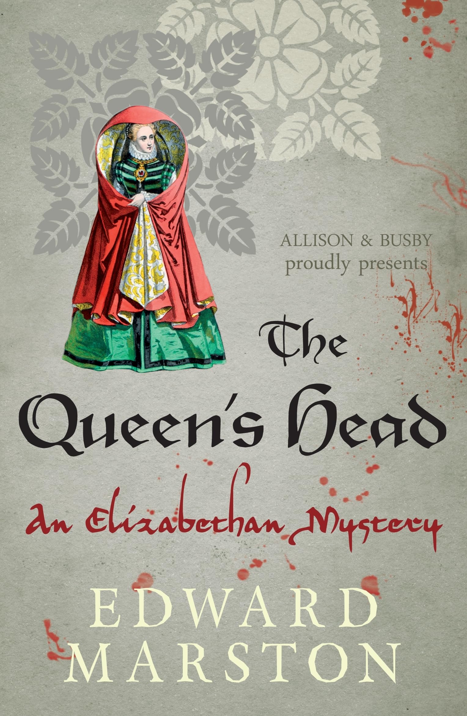 The Queen's Head: The dramatic Elizabethan whodunnit (Nicholas Bracewell, 1, Band 1) Historical Fiction