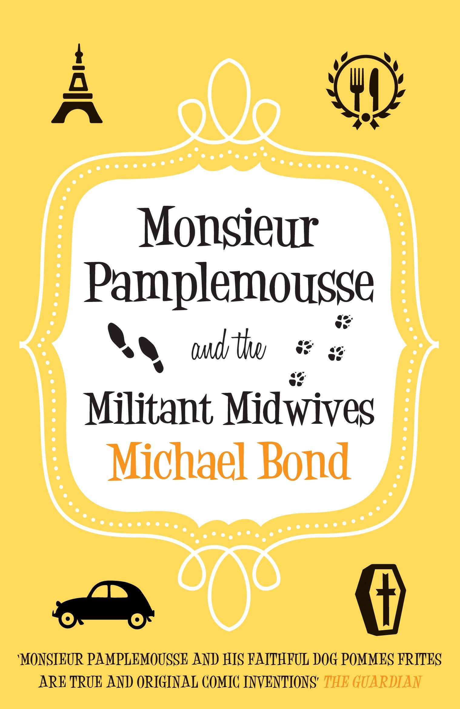 Monsieur Pamplemousse and the Militant Midwives: The witty crime romp Humour & Satire