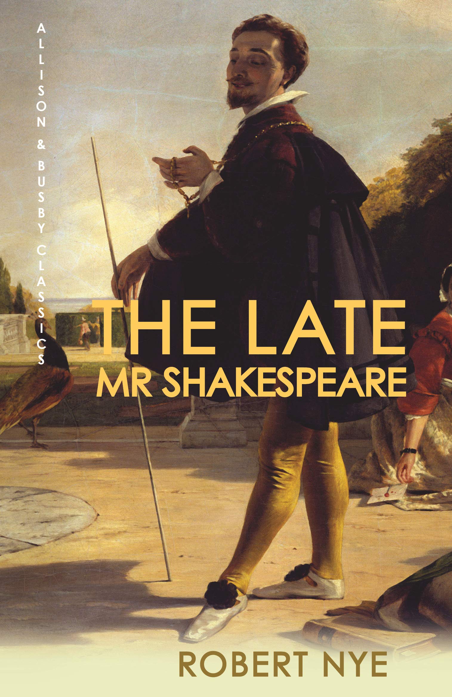 The Late Mr Shakespeare Historical Fiction