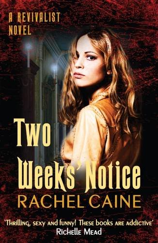 Two Weeks' Notice: The impossible-to-put-down urban fantasy series (Revivalist) Contemporary literature