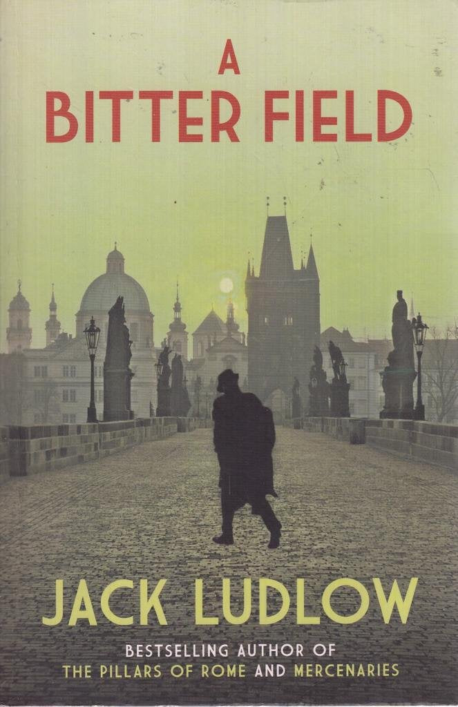 A Bitter Field (Roads to War, Band 3) Action & Adventure