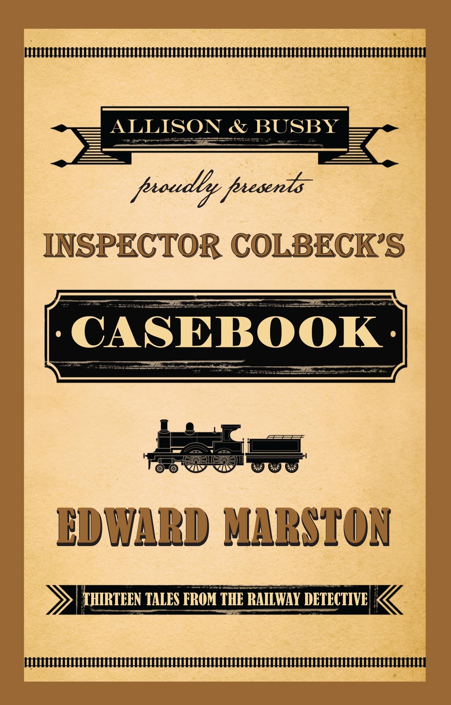 Inspector Colbeck's Casebook Essays & Short Stories