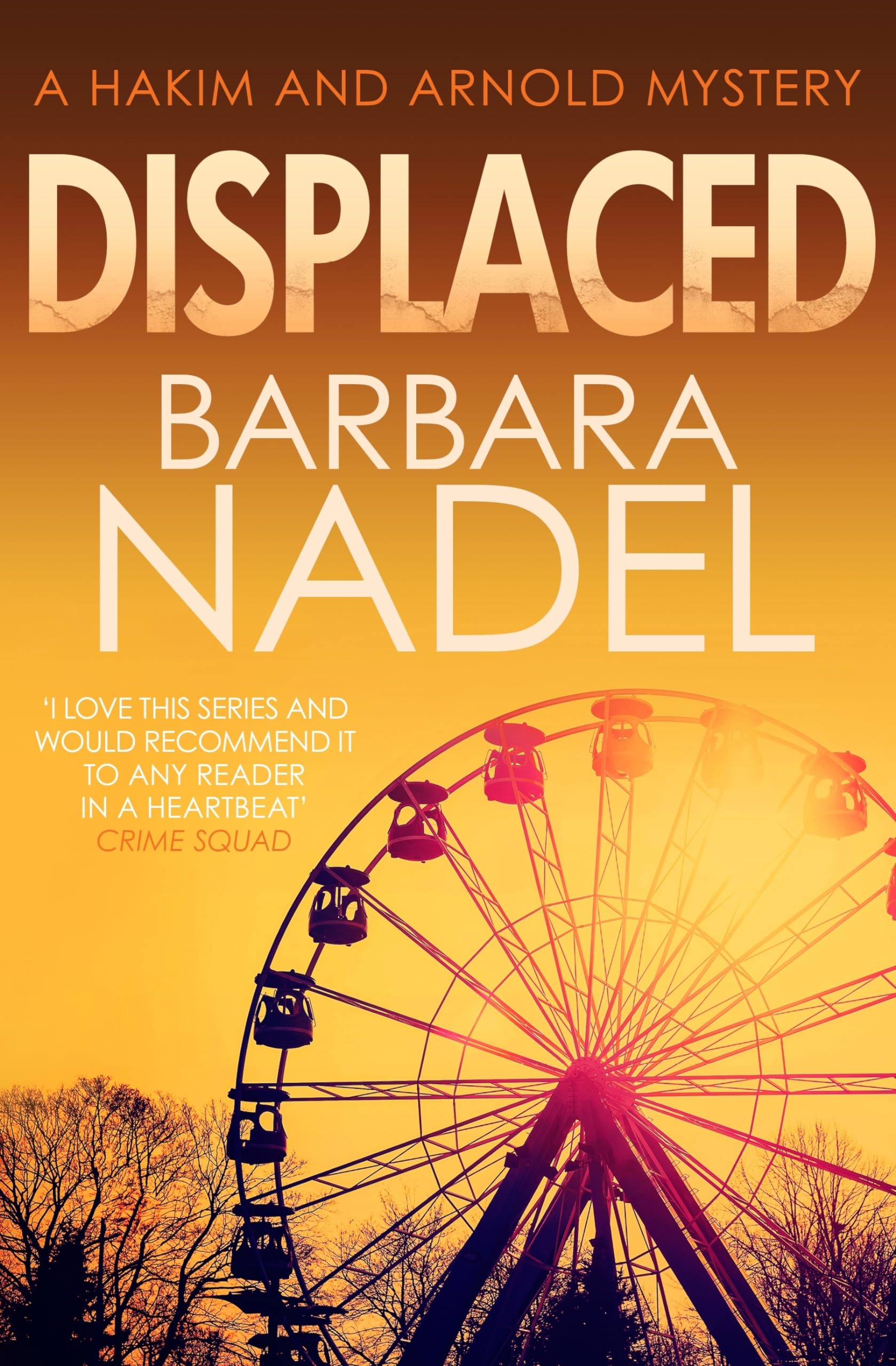 Displaced: From the author of the Inspector Ikmen series, inspiration for the BBC’s THE TURKISH DETECTIVE (Hakim and Arnold, Band 6) Contemporary literature