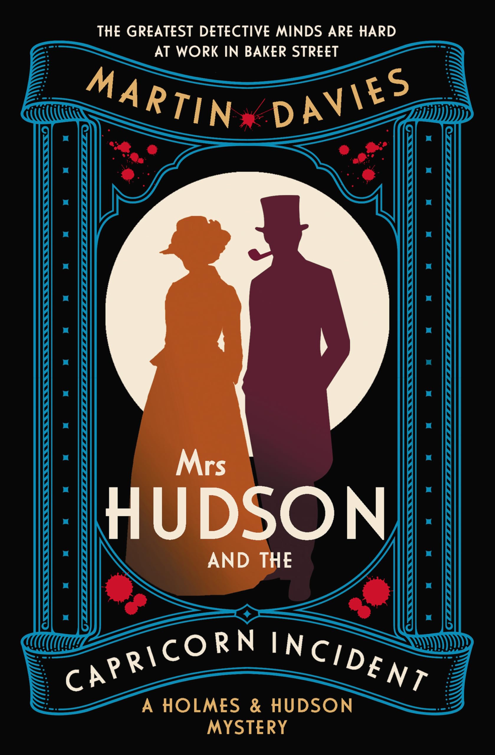 Mrs Hudson and the Capricorn Incident: The latest in the bestselling series inspired by the great detective s housekeeper in Baker Street (Holmes & Hudson Mysteries, 7) Historical Fiction